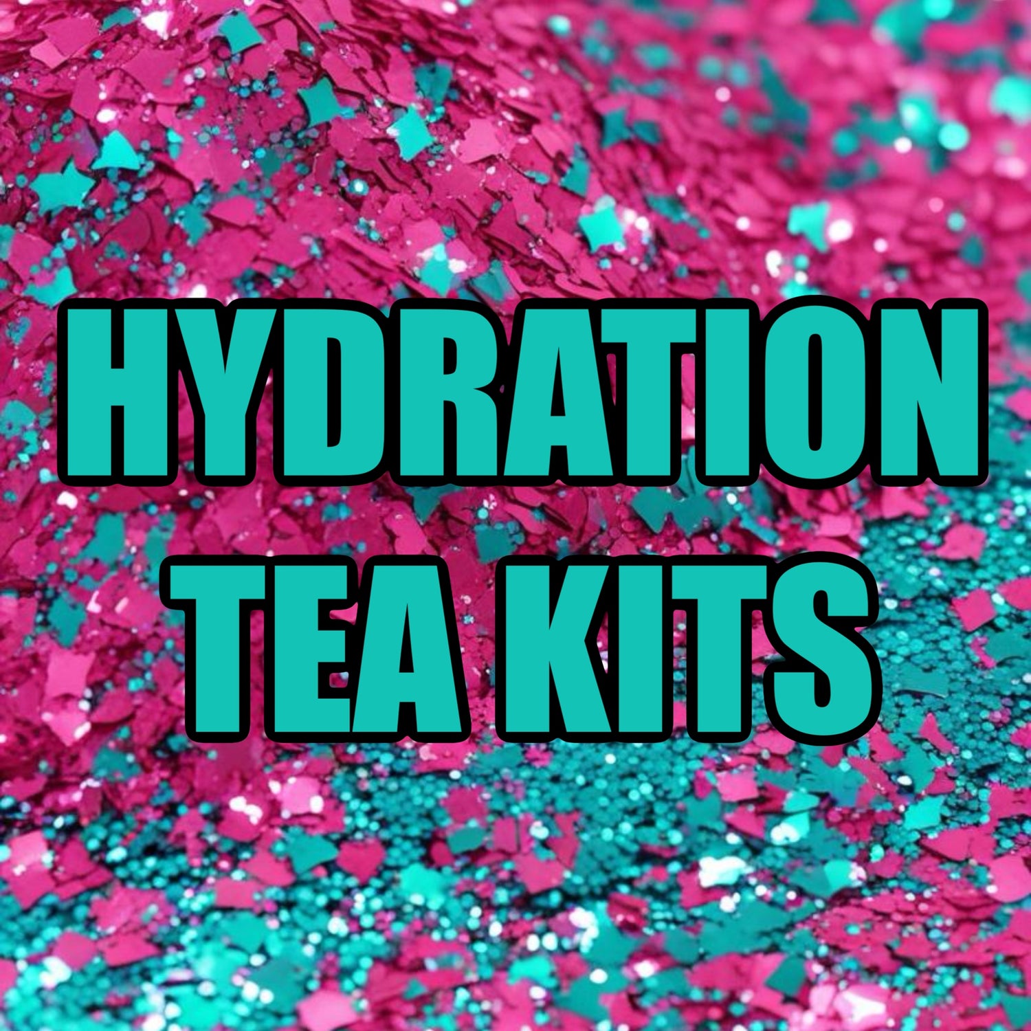 HYDRATION TEA KITS