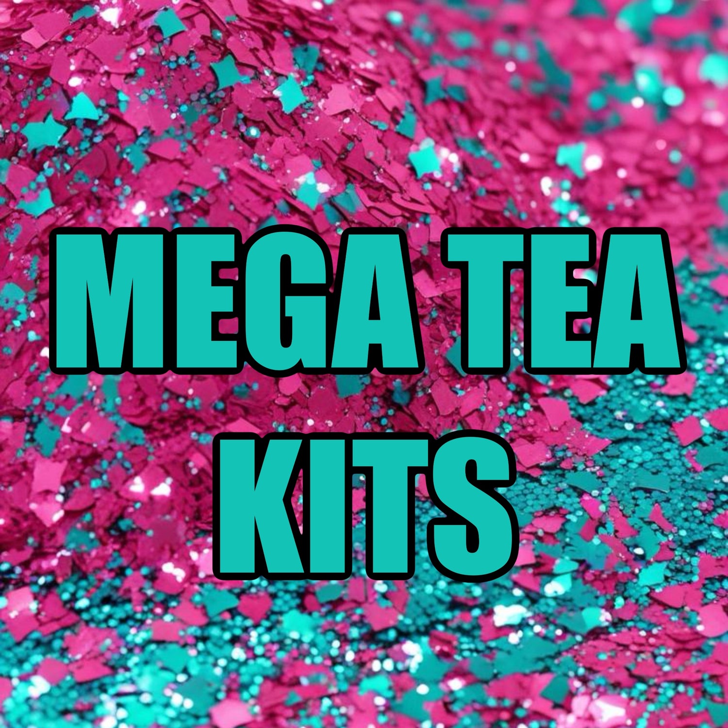 MEGA TEA KITS